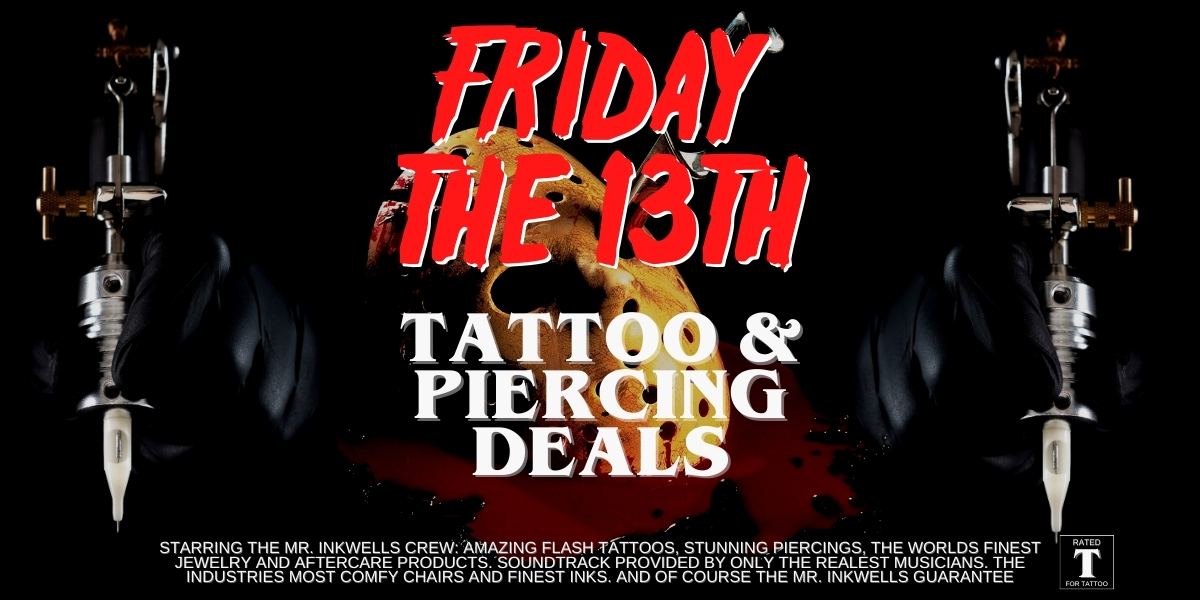 https://www.mrinkwells.com/cdn/shop/articles/Friday_The_13th_Tattoo_and_Piercing_Specials_Best_Friday_The_13th_Tattoo_Deals.jpg?v=1696437595
